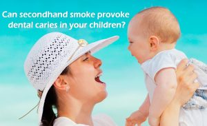 Can secondhand smoke provoke dental caries in your children?